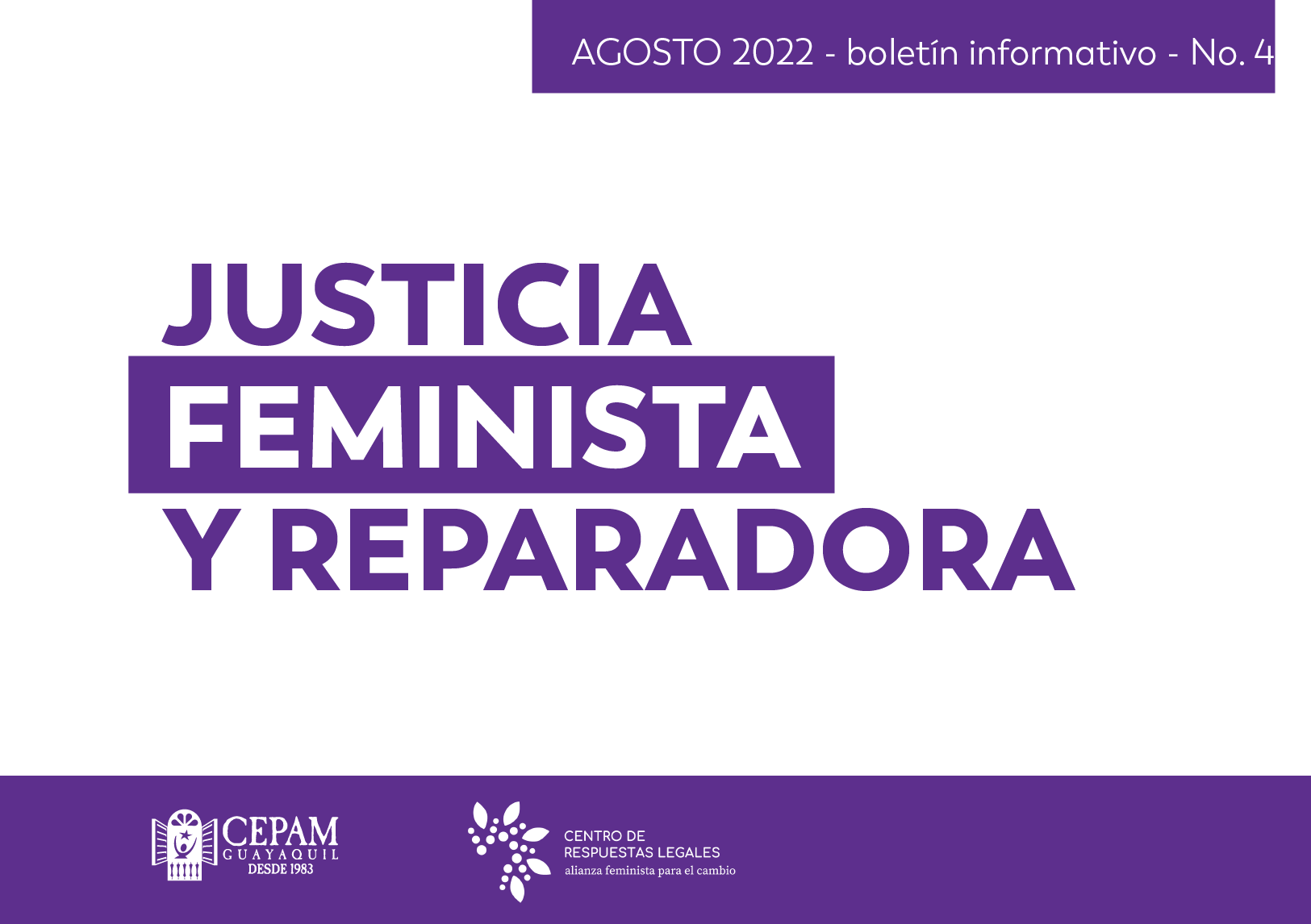 BOLETÍN INFORMATIVO No. 4 – AGOSTO – JUSTICIA FEMINISTA Y REPARADORA ...